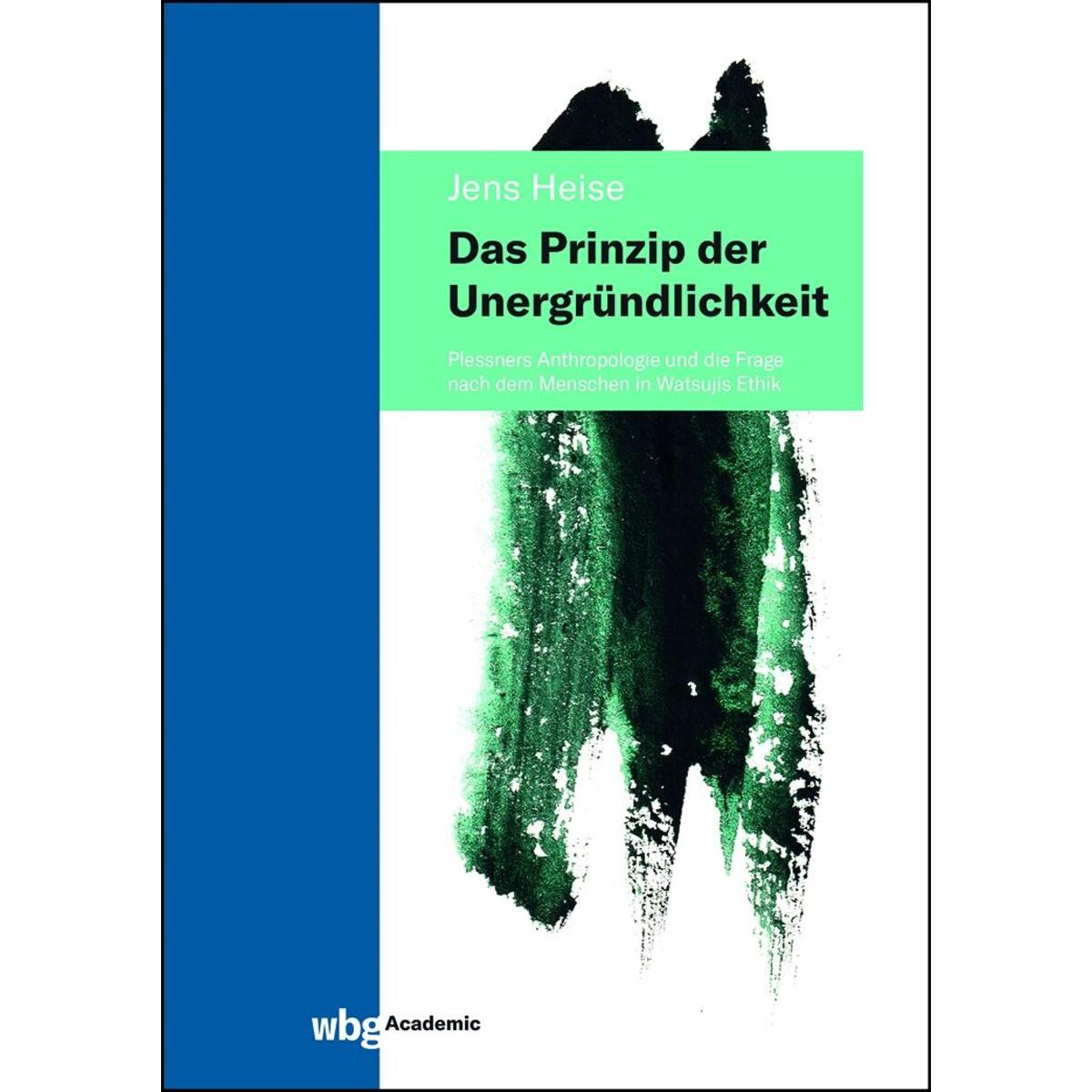 Das Prinzip der Unergründlichkeit Das Prinzip der Unergründlichkeit von Herder Verlag GmbH