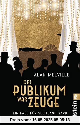 Das Publikum war Zeuge: Ein Fall für Scotland Yard | Ein amüsanter englischer Krimi aus dem Goldenen Zeitalter der Detektivromane | Britischer Humor at its best!