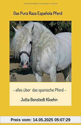 Das Pura Raza Española Pferd: alles rund um das  spanische Pferd