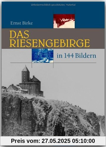 Das RIESENGEBIRGE in 144 Bildern - 80 Seiten mit 144 historischen S/W-Abbildungen - RAUTENBERG Verlag