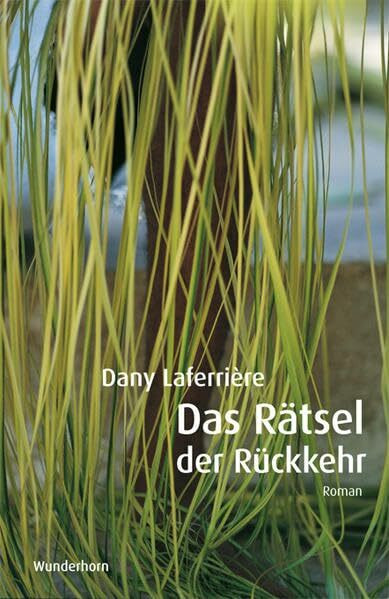 Das Rätsel der Rückkehr: Ausgezeichnet mit dem Internationalen Literaturpreis - Haus der Kultu...