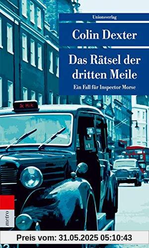 Das Rätsel der dritten Meile: Ein Fall für Inspector Morse 6 (Unionsverlag Taschenbücher)