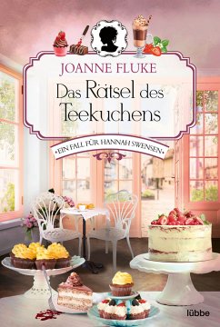Das Rätsel des Teekuchens / Hannah Swensen Bd.2 von Bastei Lübbe