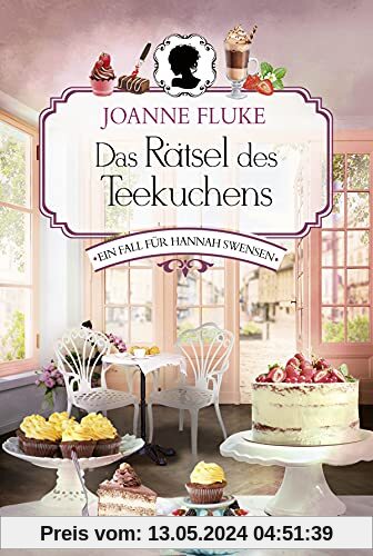 Das Rätsel des Teekuchens: Ein Fall für Hannah Swensen. Kriminalroman