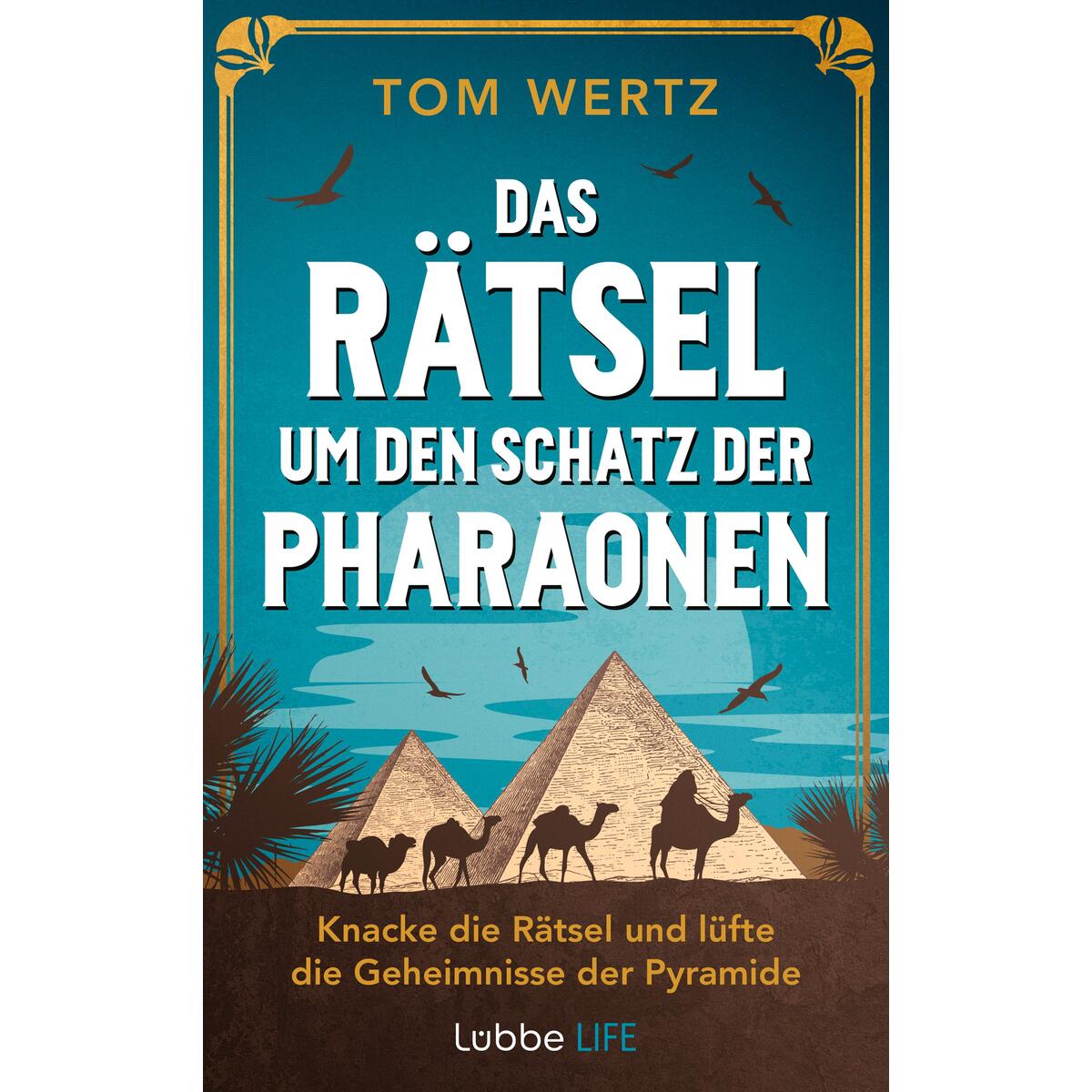 Das Rätsel um den Schatz der Pharaonen Das Rätsel um den Schatz der Pharaonen von Ehrenwirth Verlag