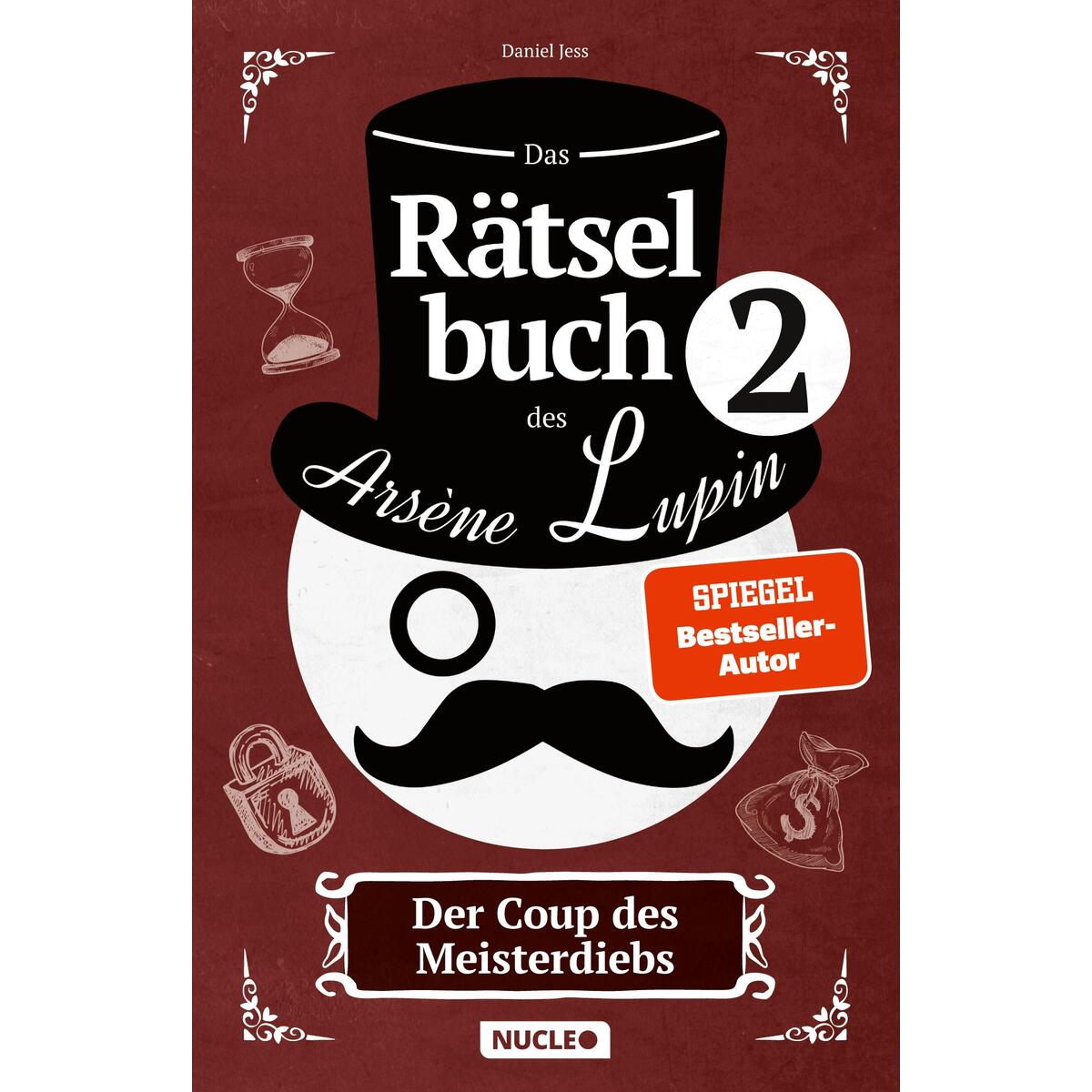 Das Rätselbuch des Arsène Lupin 2: Der Coup des Meisterdiebs Das Rätselbuch des Arsène Lupin 2: Der Coup des Meisterdiebs von Nucleo Verlag