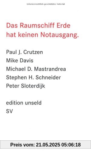 Das Raumschiff Erde hat keinen Notausgang (edition unseld)