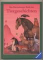 Das Ravensburger Buch der Tiergeschichten Das Ravensburger Buch der Tiergeschichten