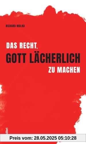 Das Recht, Gott lächerlich zu machen