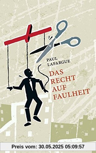 Das Recht auf Faulheit