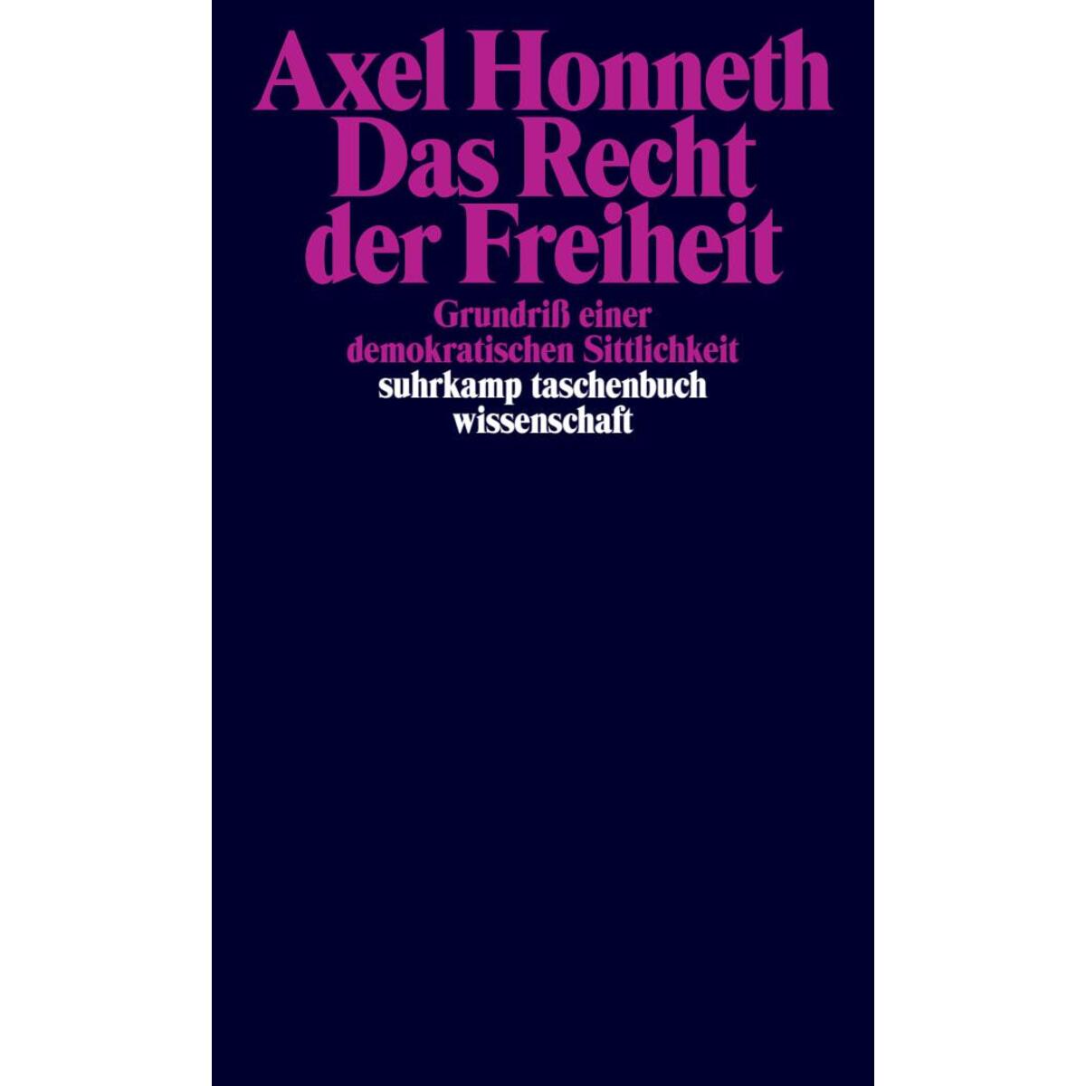Das Recht der Freiheit Das Recht der Freiheit von Suhrkamp Verlag