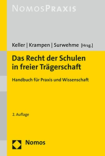 Das Recht der Schulen in freier Trägerschaft: Handbuch für Praxis und Wissenschaft