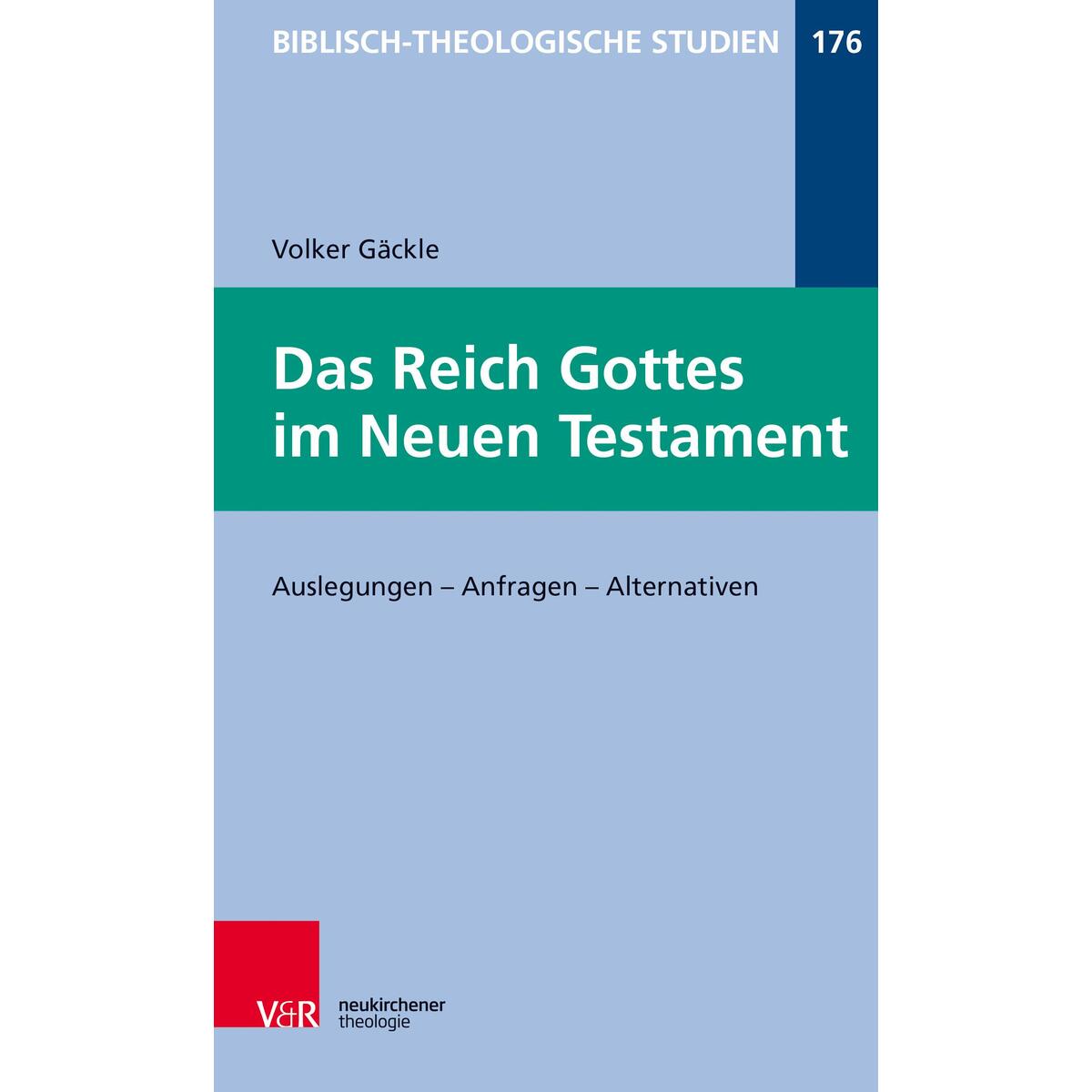 Das Reich Gottes im Neuen Testament Das Reich Gottes im Neuen Testament von Vandenhoeck + Ruprecht