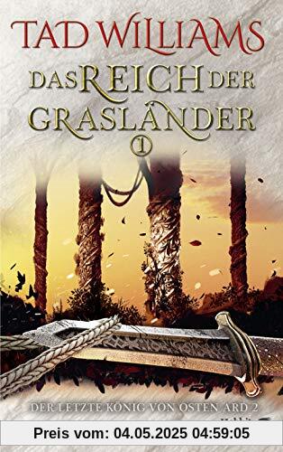 Das Reich der Grasländer 1: Der letzte König von Osten Ard 2