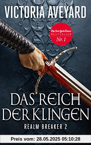 Das Reich der Klingen - Realm Breaker 2: Roman Das Reich der Klingen - Realm Breaker 2: Roman