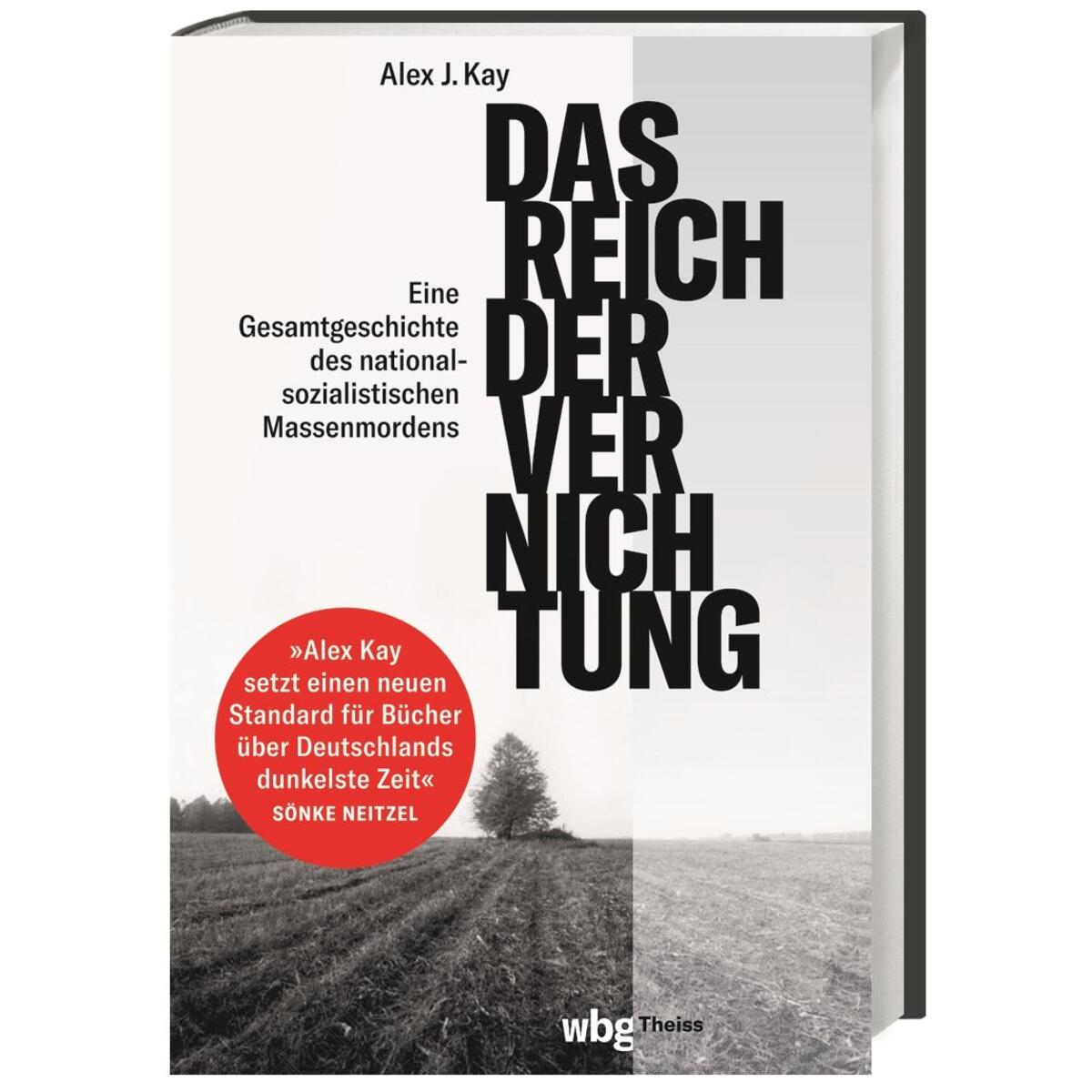 Das Reich der Vernichtung Das Reich der Vernichtung von wbg Theiss