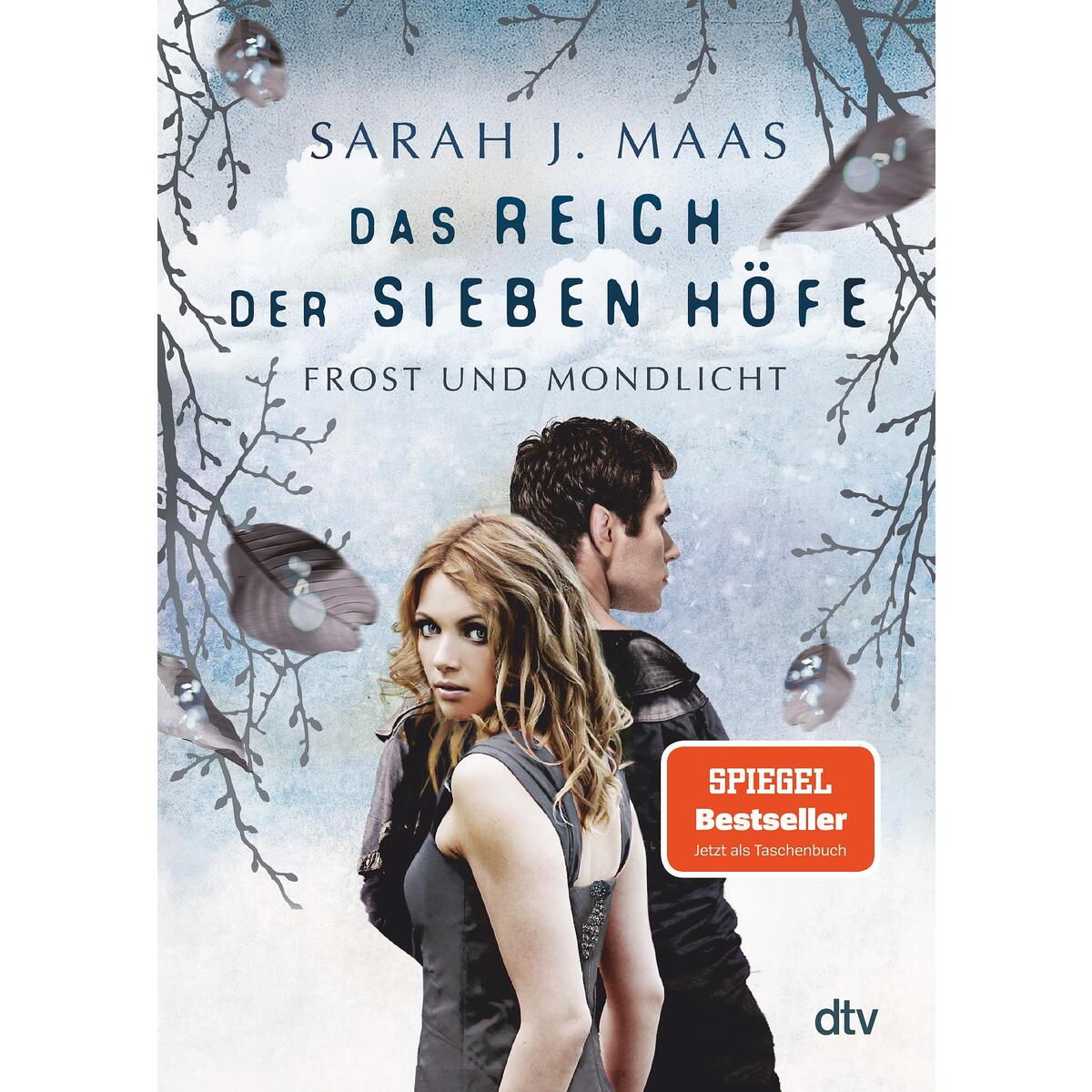 Das Reich der sieben Höfe - Frost und Mondlicht Das Reich der sieben Höfe - Frost und Mondlicht von dtv Verlagsgesellschaft