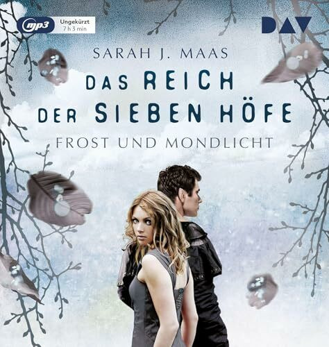 Das Reich der sieben Höfe – Teil 4: Frost und Mondlicht: Ungekürzte Lesung mit Ann Vielhaben u...