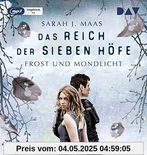 Das Reich der sieben Höfe – Teil 4: Frost und Mondlicht: Ungekürzte Lesung mit Ann Vielhaben und Simon Jäger (1 mp3-CD)