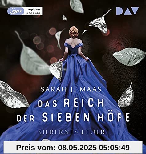 Das Reich der sieben Höfe – Teil 5: Silbernes Feuer: Ungekürzte Lesung mit Ann Vielhaben (3 mp3-CDs) (Das Reich der sieben Höfe-Reihe)