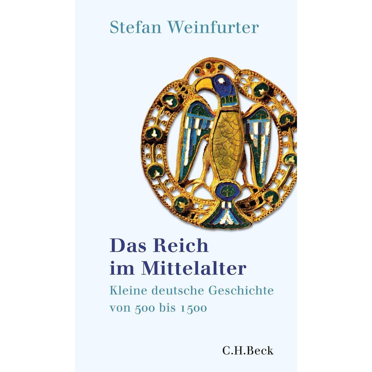 Das Reich im Mittelalter von C.H. Beck