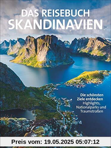 Das Reisebuch Skandinavien: Die schönsten Ziele entdecken – Highlights, Nationalparks und Traumstraßen Das Reisebuch Skandinavien: Die schönsten Ziele entdecken – Highlights, Nationalparks und Traumstraßen