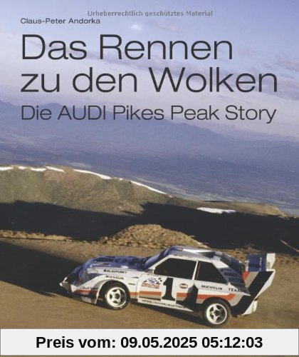 Das Rennen zu den Wolken: Die AUDI Pikes Peak Story