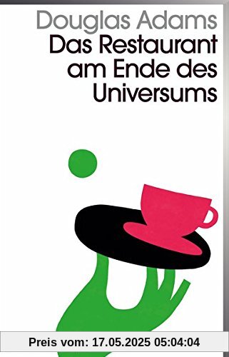 Das Restaurant am Ende des Universums: Band 2 der fünfbändigen »Intergalaktischen Trilogie«