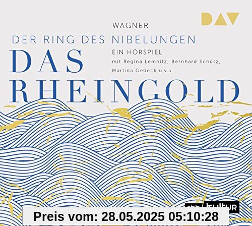 Das Rheingold. Der Ring des Nibelungen 1: Hörspiel mit Regina Lemnitz, Martina Gedeck, Bernhard Schütz u.v.a. (1 CD)