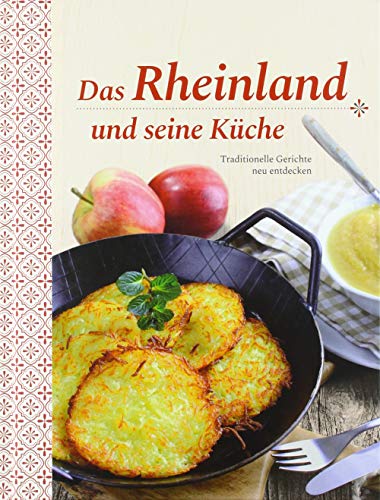 Das Rheinland und seine Küche: Traditionelle Gerichte neu entdecken