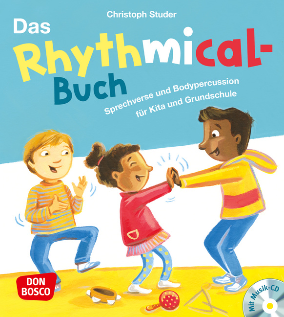 Das Rhythmical-Buch, m. Audio-CD Das Rhythmical-Buch, m. Audio-CD von Don Bosco Medien