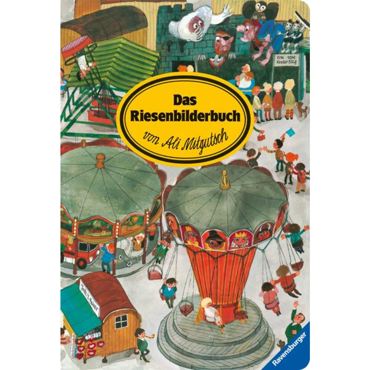 Das Riesenbilderbuch von Ali Mitgutsch von Ravensburger Verlag