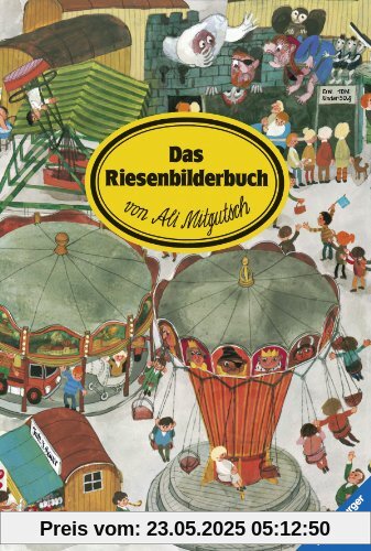 Das Riesenbilderbuch von Ali Mitgutsch
