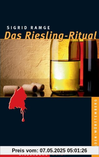 Das Riesling-Ritual: Ein Baden-Württemberg-Krimi