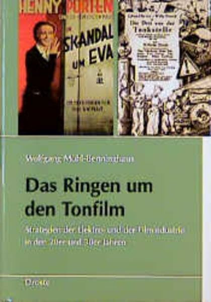 Das Ringen um den Tonfilm: Strategien der Elektro- und der Filmindustrie in den 20er und 30er ...