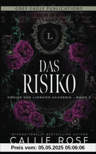 Das Risiko (Könige der Linwood-Akademie, Band 3)