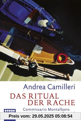 Das Ritual der Rache: Commissario Montalbano vermisst einen guten Freund. Roman Das Ritual der Rache: Commissario Montalbano vermisst einen guten Freund. Roman