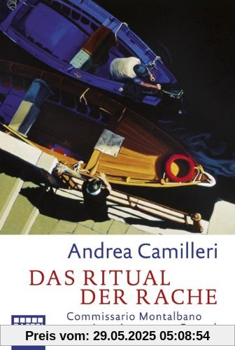 Das Ritual der Rache: Commissario Montalbano vermisst einen guten Freund. Roman