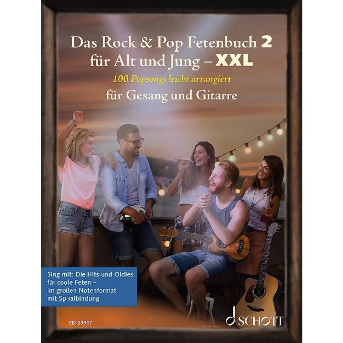 Das Rock & Pop Fetenbuch 2 für Alt und Jung XXL Das Rock & Pop Fetenbuch 2 für Alt und Jung XXL von Schott Music