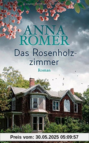 Das Rosenholzzimmer: Roman
