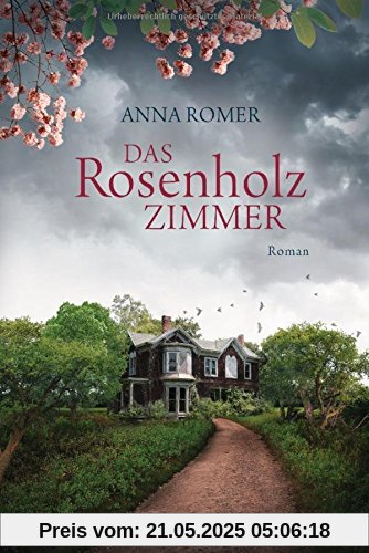 Das Rosenholzzimmer: Roman