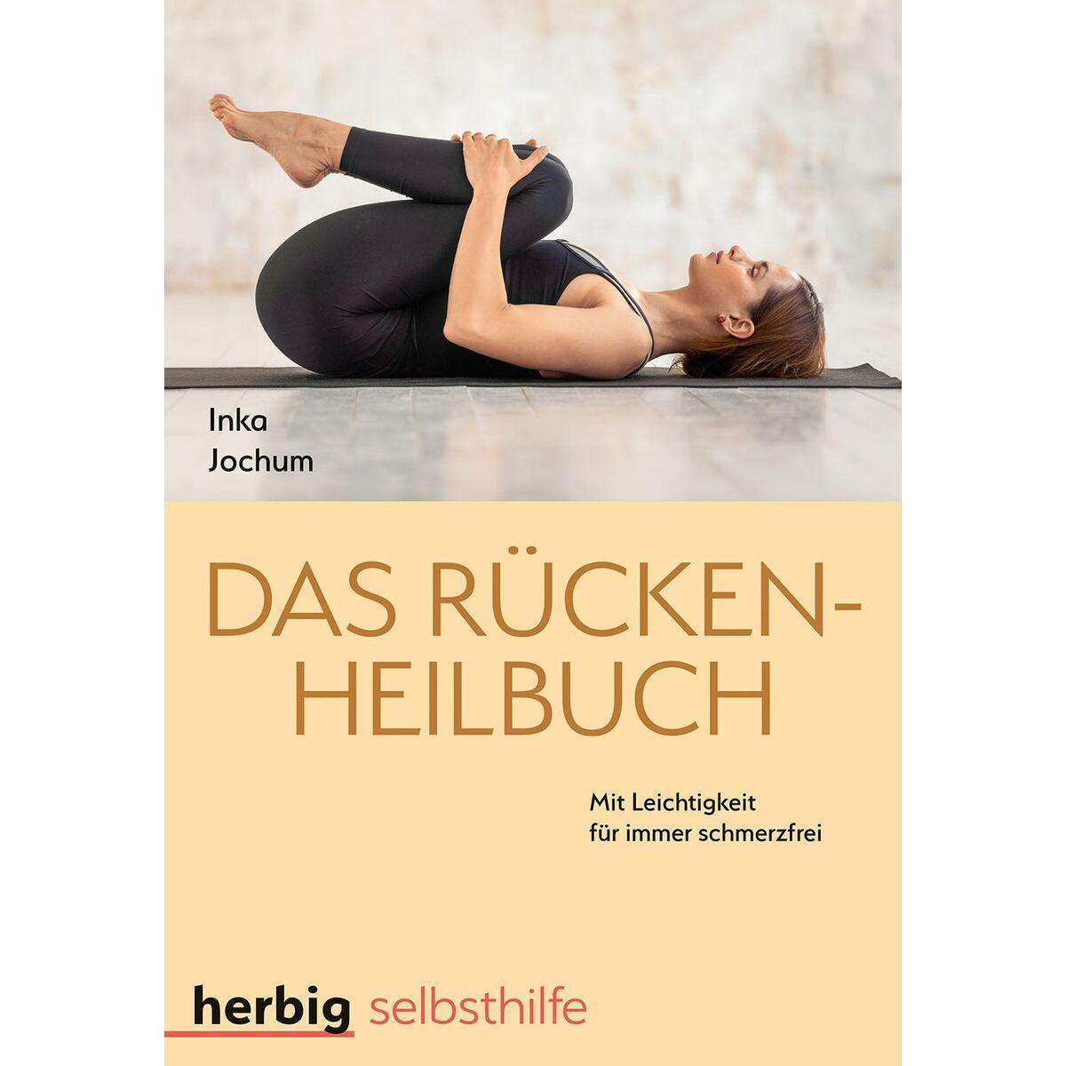 Das Rücken-Heilbuch Das Rücken-Heilbuch von Herbig