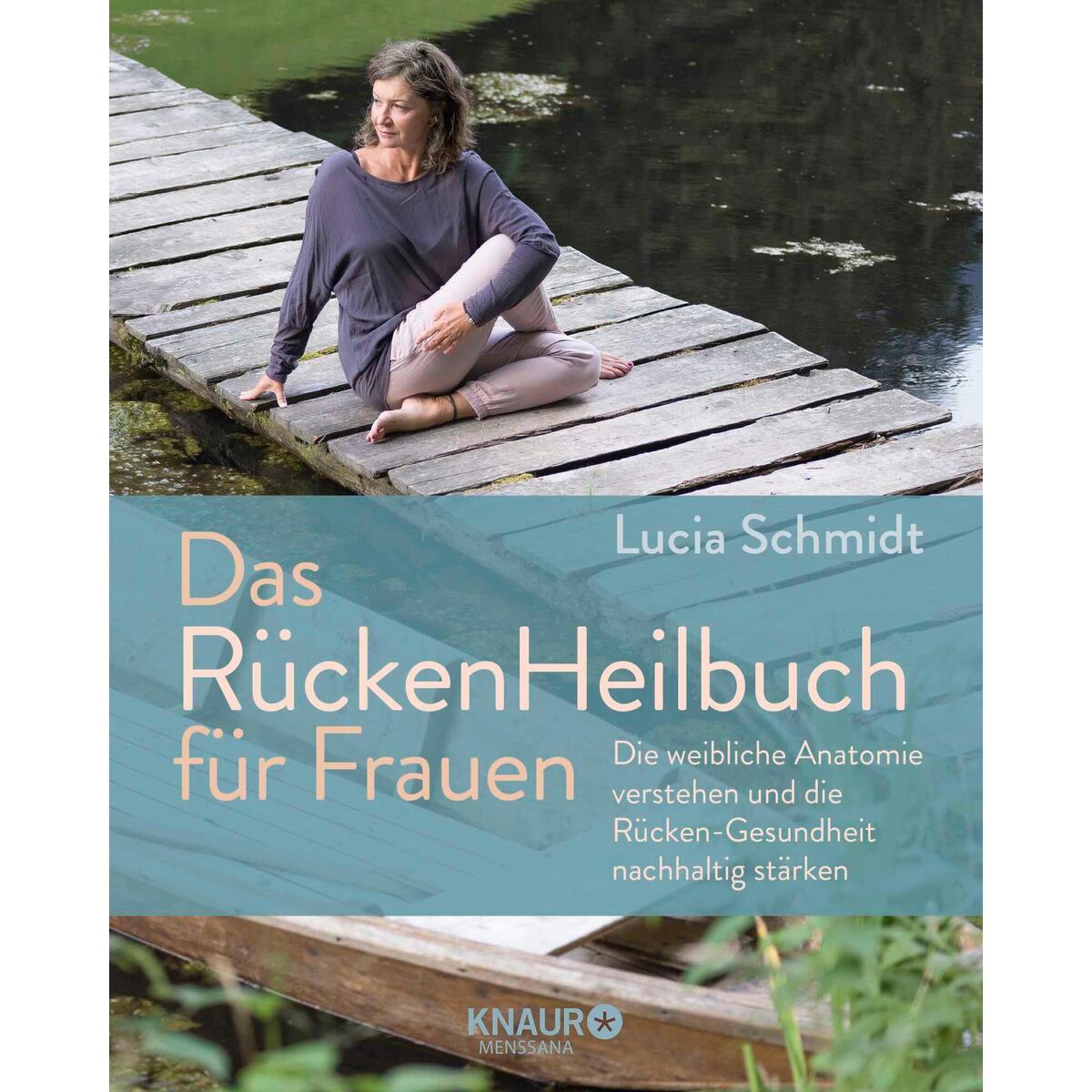 Das Rücken Heilbuch für Frauen Das Rücken Heilbuch für Frauen von Knaur MensSana HC