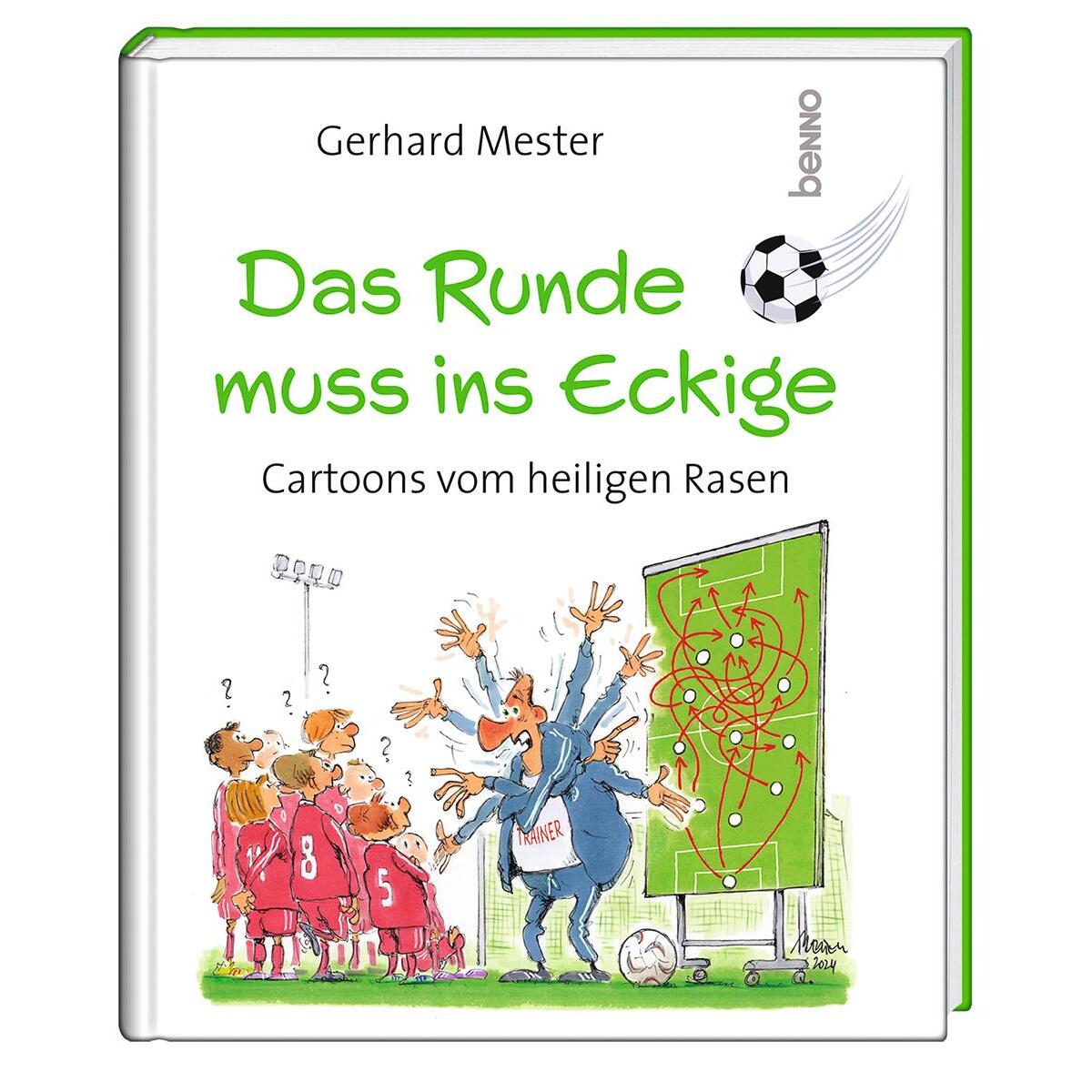Das Runde muss ins Eckige von St. Benno Verlag