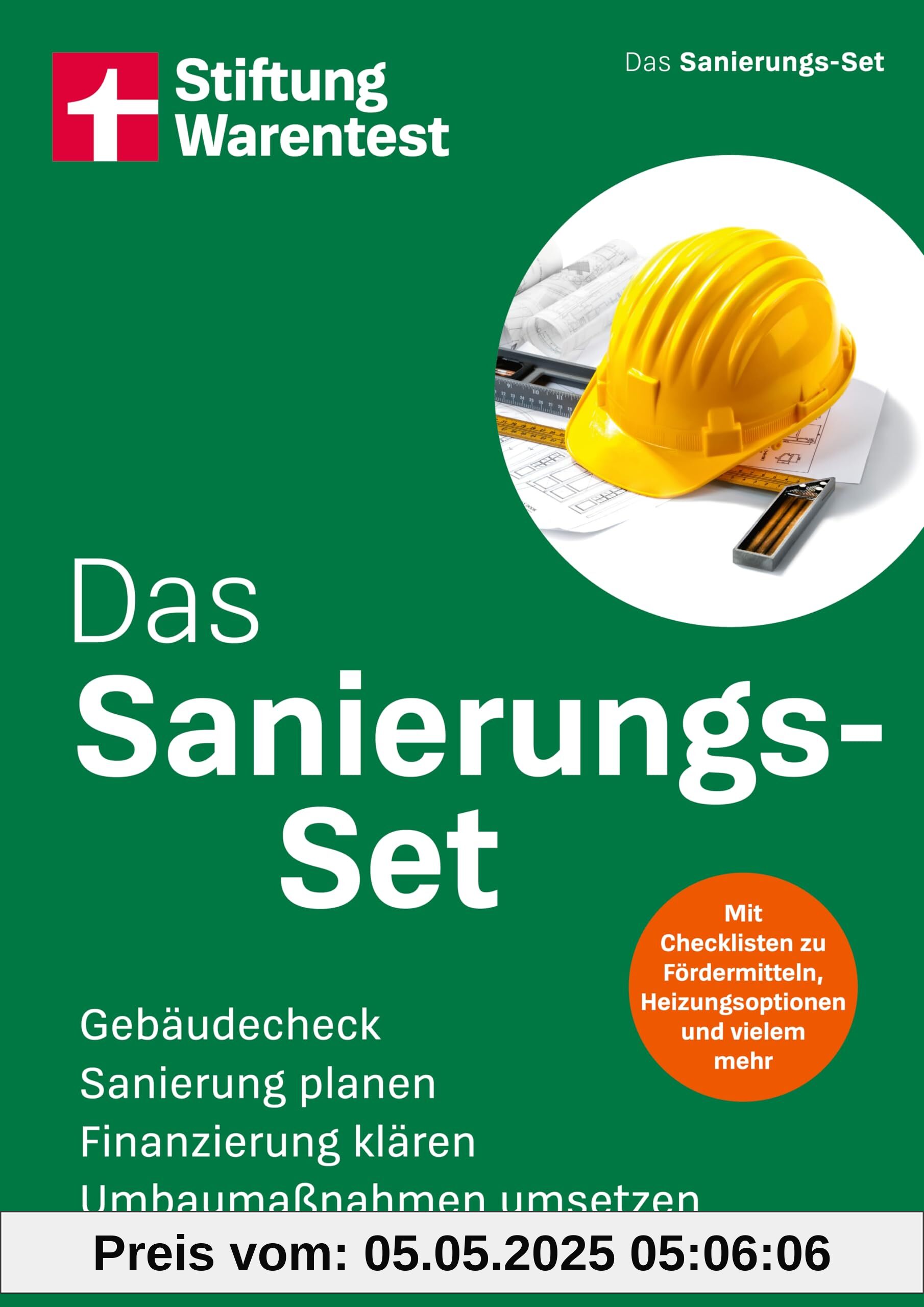 Das Sanierungs-Set - Ihr umfassender Ratgeber für die Haussanierung: Gebäudecheck, Sanierung planen, Finanzierung klären, Umbaumaßnahmen umsetzen