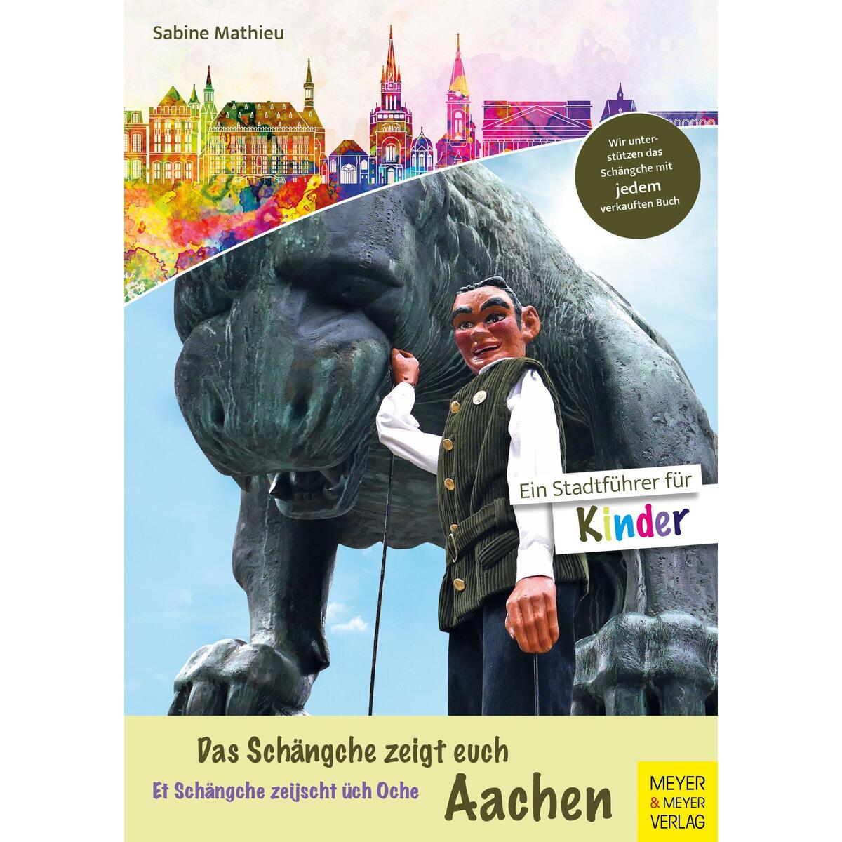 Das Schängche zeigt euch Aachen von Meyer + Meyer Fachverlag
