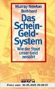 Das Schein-Geld-System: Wie der Staat unser Geld zerstört