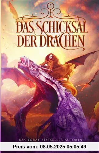 Das Schicksal der Drachen (Die Drachenschule, Band 5)
