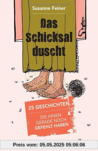 Das Schicksal duscht