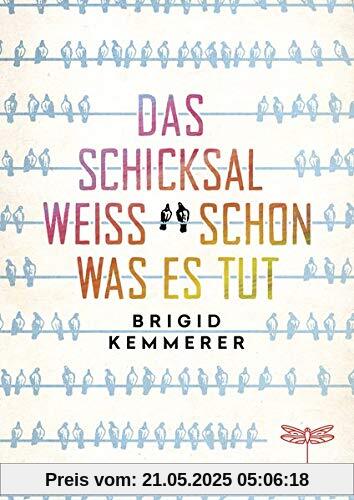 Das Schicksal weiß schon, was es tut Das Schicksal weiß schon, was es tut